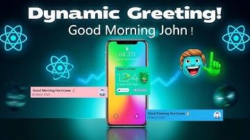 React Native Tutorial (2025) : Create a Dynamic Greeting Header with Username, Time of Day & Date