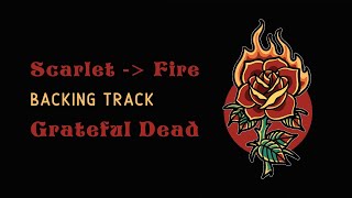 Video thumbnail of "Scarlet Begonias into Fire On The Mountain » Backing Track » Grateful Dead"