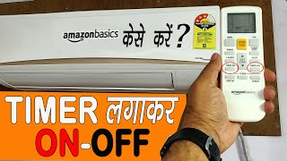 How To Set | Timer On-Off | Amazon Basic 1 Ton Split AC |