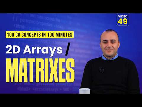 49. Two-Dimensional Arrays in C# 