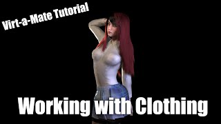 Virt-a-Mate Tutorial - Working with Clothing