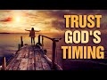 Trust God's Timing Because This Too Shall Pass!