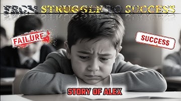 From Struggle to Success | Story Of Alex |#motivationalstory
