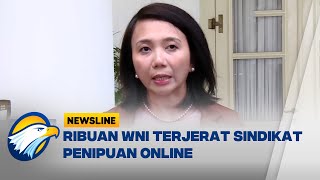 Ribuan WNI Korban Online Scam Lapor KBRI Phnom Penh - [Newsline Bisnis]
