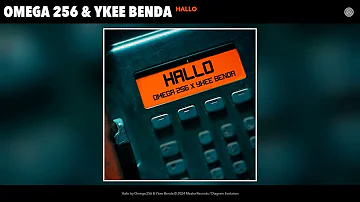 Omega 256 & Ykee Benda - Hallo (Official Audio)