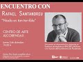 Encuentro con Rafael Santandreu "Nada es tan terrible" - Ayuntamiento de Alcobendas