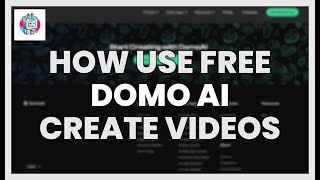 How to USE FREE DOMO AI to create VIDEOS with ARTIFICIAL INTELLIGENCE