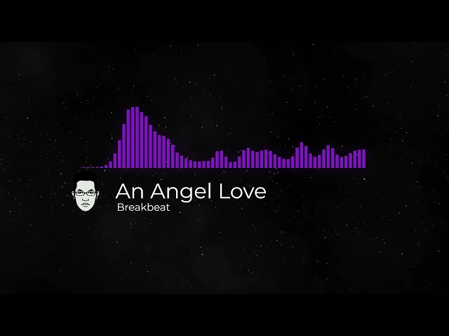 An Angel Love Breakbeat class=