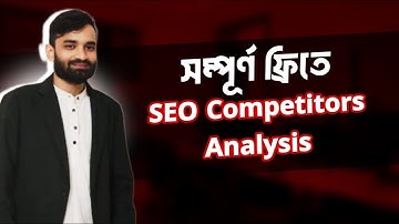 SEO Competitor Analysis(কম্পিটিটর এনালাইসিস) | SEO Bangla Tutorials-HEDAYET