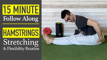 15 Minute Hamstrings Flexibility Routine! (FOLLOW ALONG)