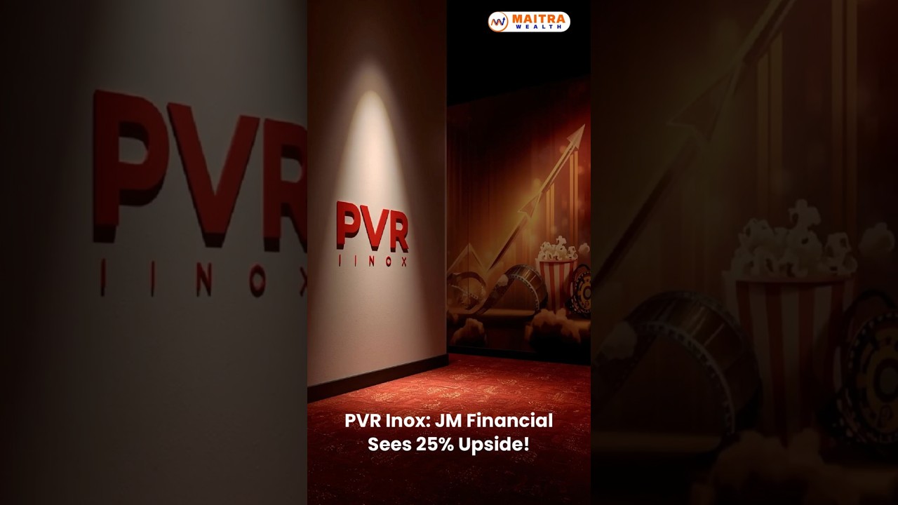 PVR Inox: JM Financial Sees 25% Upside!