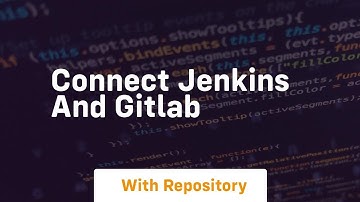 connect jenkins and gitlab