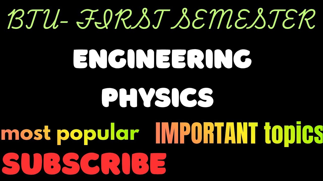 ENGINEERING PHYSICS IMPORTANT . MAIN/ BACK CLEAR TOPIC 