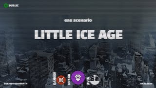 Little Ice Age | EAS Scenario | Emergency Alert System