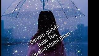 Benom guruhi (Balki Tun) Uz Lyrics qoshiq Matni bilan .