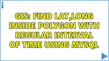 GIS: find lat,long inside polygon with regular interval of time using mysql