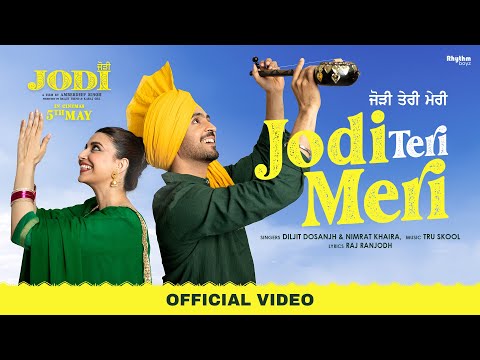Jodi Teri Meri Lyrics by Diljit Dosanjh ft. Nimrat Khaira is brand new punjabi song from movie Jodi 