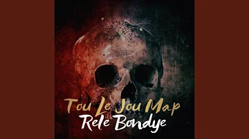 Tou Le Jou Map Rele Bondye