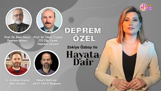 Zekiye Özbay ile Hayata Dair // Deprem Özel  - Türkiye'yi Sarsan Depremde Son Durum Ne?