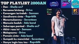 LAGU TERPOPULER REMAJA 2000AN |  Sheila on7 | Drive | Samson | Repvblik | Ada band | Drive