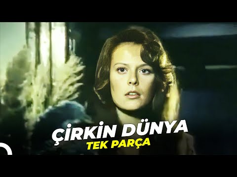 Çirkin Dünya | Hülya Koçyiğit Eski Türk Filmi Full İzle