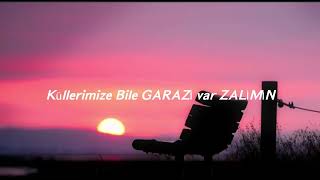 Kahraman Deniz - Garazi Var (lyrics)