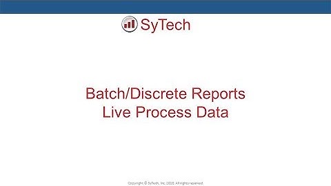 Batch/Discrete Reports from Live Process Data