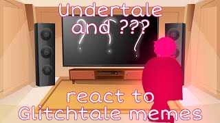 || Undertale Reacts to Glitchtale memes || Gacha club