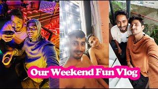 Our Weekend Fun Vlog Mr Mr Rohit