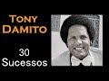 TonyDamito - 30 Sucessos