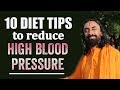 10 Diet Tips To Reduce Hypertension | High Blood Pressure | Swami Mukundananda