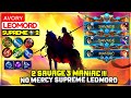 2 SAVAGE 3 MANIAC !!! No Mercy Supreme Leomord [ Supreme 2 Leomord ] ᴀᴠᴏʀʏ - Mobile Legends