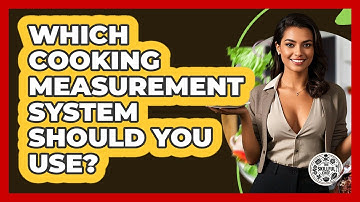 Which Cooking Measurement System Should You Use? - The Skillful Chef