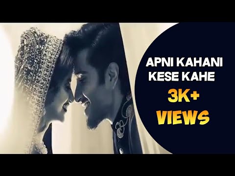 Apni Kahani Kaise Kahein Full Video Song Sahir Ali Bagga Asif Ali Khan Santoo Ravi Tyagi