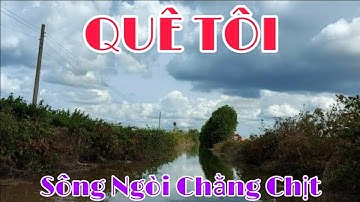 Sông nước quê tôi/Thị Trấn Cái Đôi Vàm/My country river/Cai Doi Vam Town