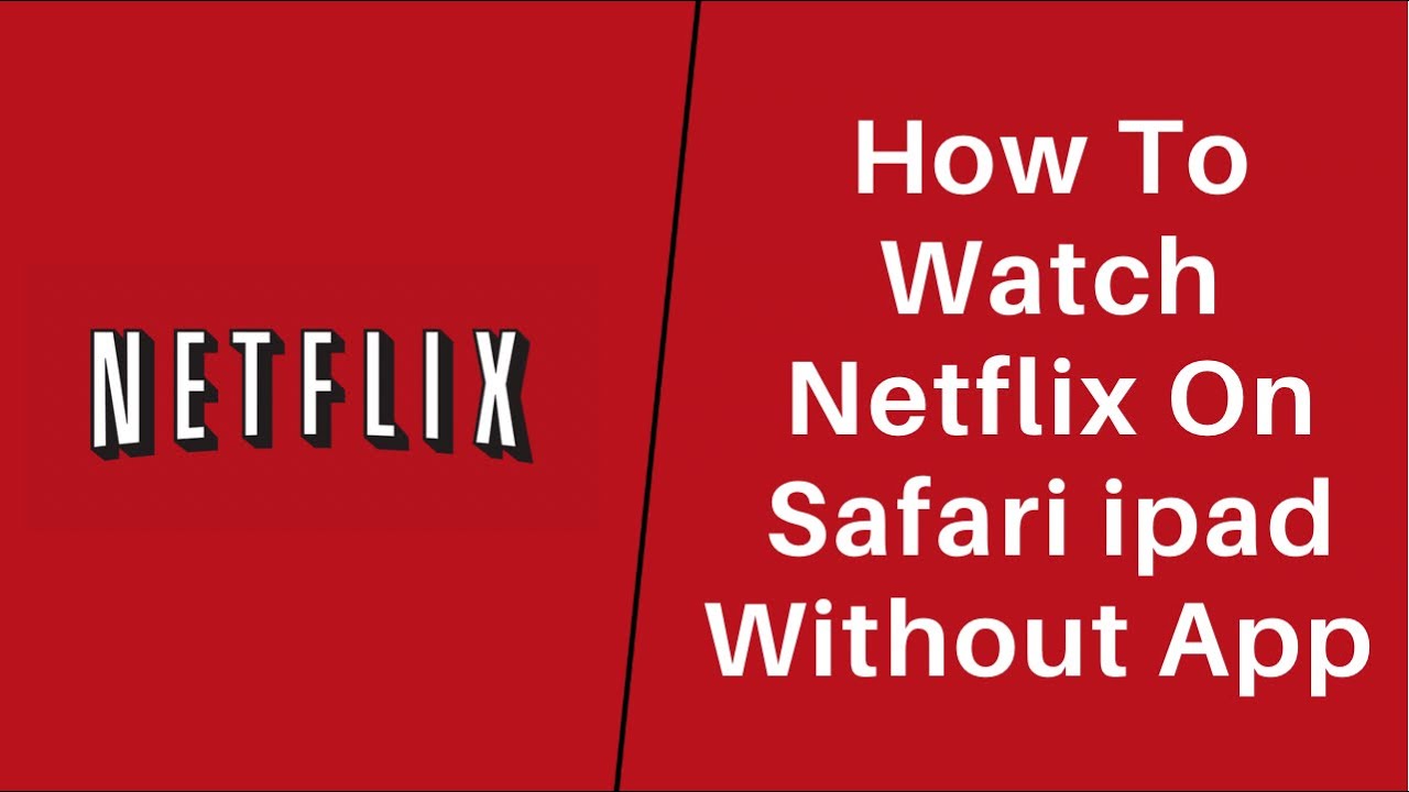 How Can I Watch Netflix Without The App?