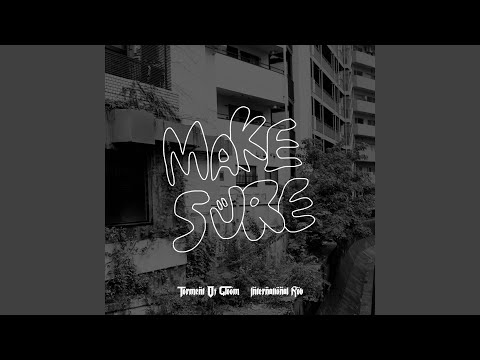 Make Sure