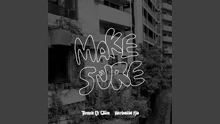 Make Sure