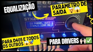 Equalização parâmetro de saída para drivers D405 entre outros