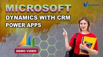 Microsoft Dynamic CRM With Power Apps Online Free Demo | Visualpath
