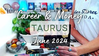 TAURUS "CAREER" June 2024: You Are WORTHY Of This New Beginning ~ Focus On What You Want Most!