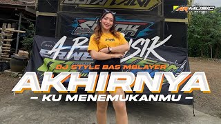 DJ AHIRNYA KU MENEMUKAN MU - VIRAL TIKTOK‼️JIKA NANTI KU SANDING DIRIMU - BASS NGUK BLAYER MENGKANE