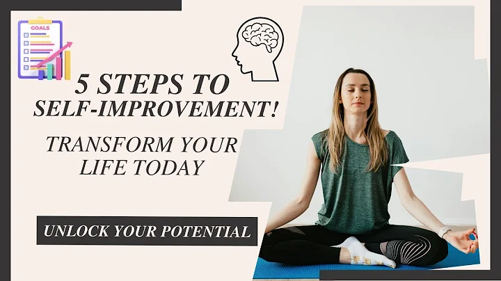 5 Steps to Self-Improvement to Transform Your Life Today || Personal growth and development