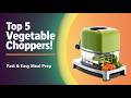 Top 5 Best Vegetable Choppers 2026 | Save Time in the Kitchen