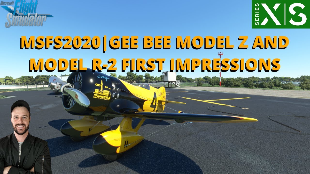 MSFS2020 | GEE BEE MODEL Z AND MODEL R-2 FIRST IMPRESSIONS | PREVIEW ...