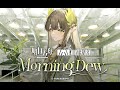 【明日方舟/Arknights】 EP -《Morning Dew 》 繆爾賽思|Muelsyse|ミュルジス