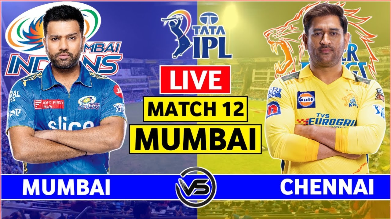 Mumbai Indians vs Chennai Super Kings Live Scores MI vs CSK Live