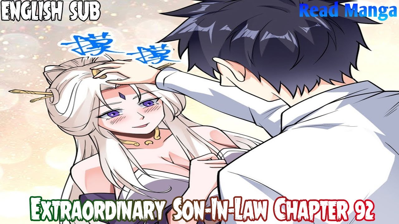 Extraordinary Son In Law Chapter 92 English Sub - YouTube