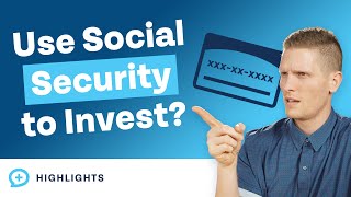 Should You Pull Your Social Security Early and Invest It?