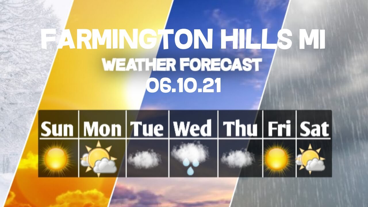 Weather Forecast Farmington Hills, Michigan Farmington Hills weather